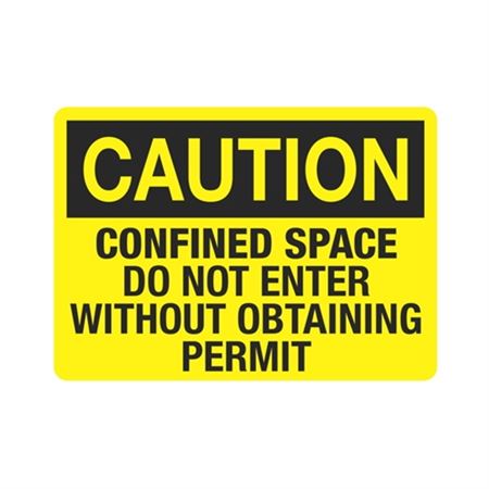 Caution Confined Space Do Not Enter
Without Obtaining Permit Sign